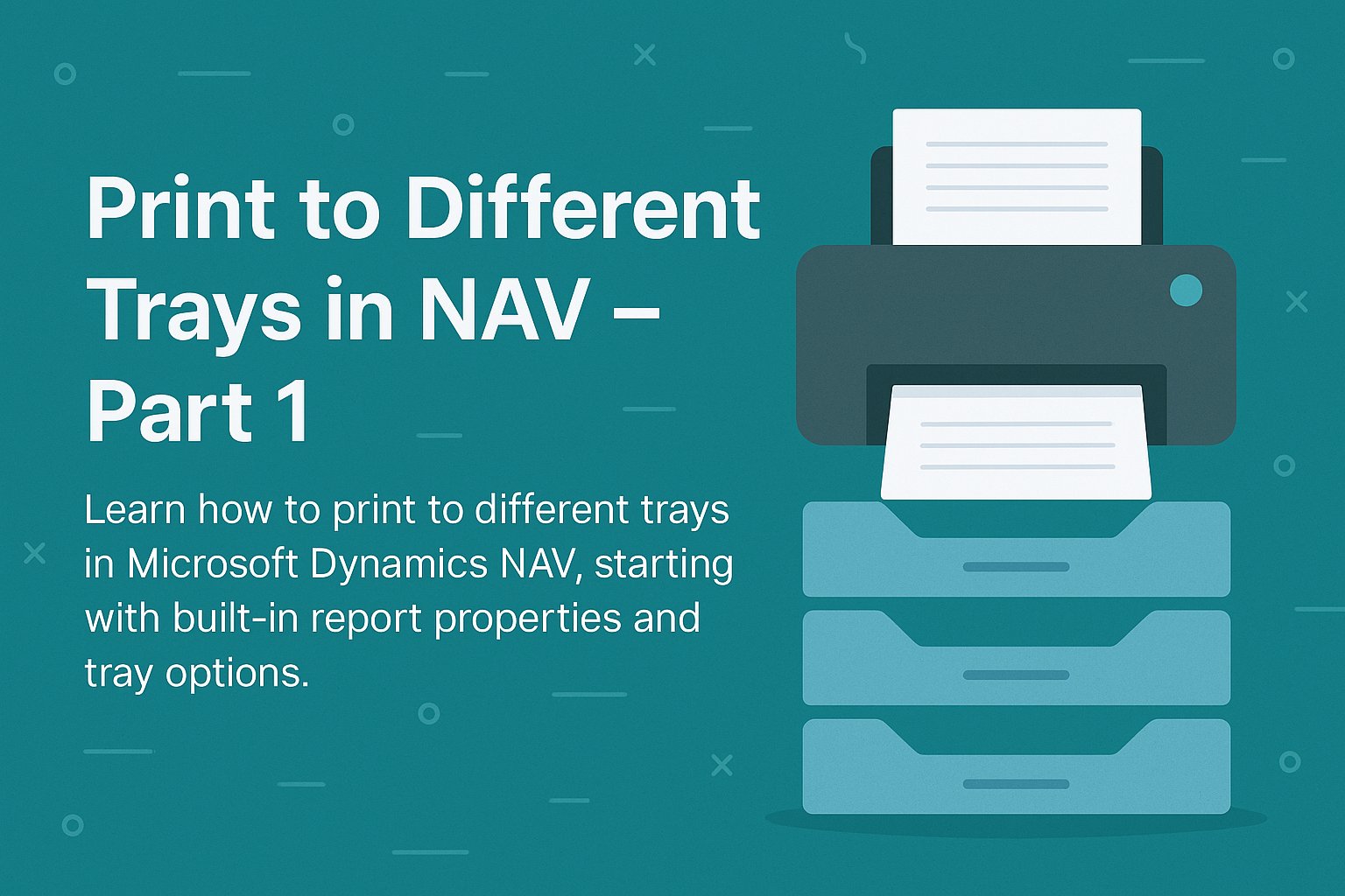 Printing to different trays in Dynamics NAV